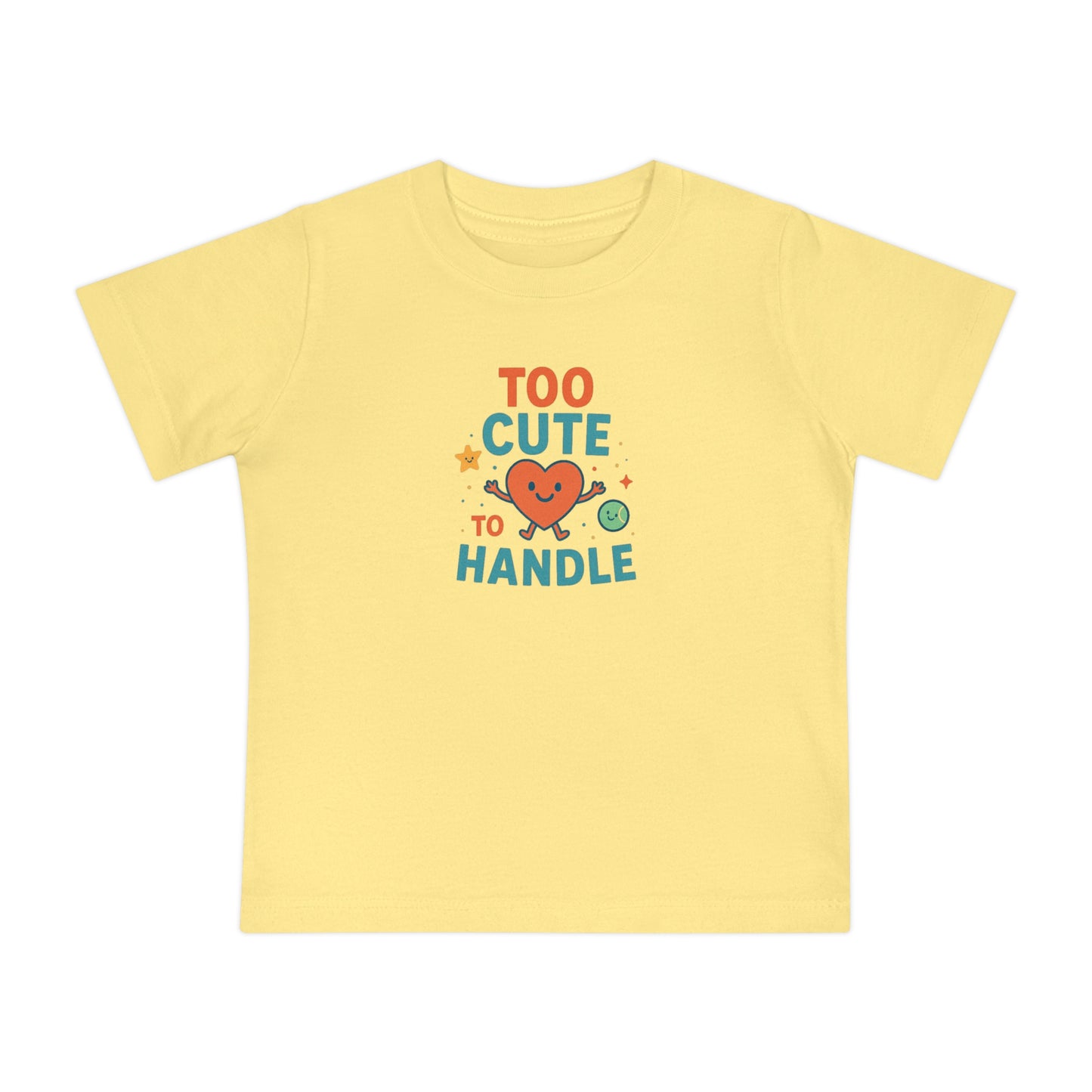 Adorable Baby Tee - "Too Cute to Handle"