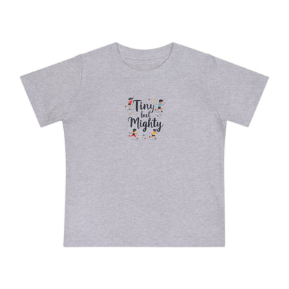 Tiny But Mighty Baby Tee, Cute Infant Shirt