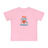 Adorable Baby Tee - "Too Cute to Handle"