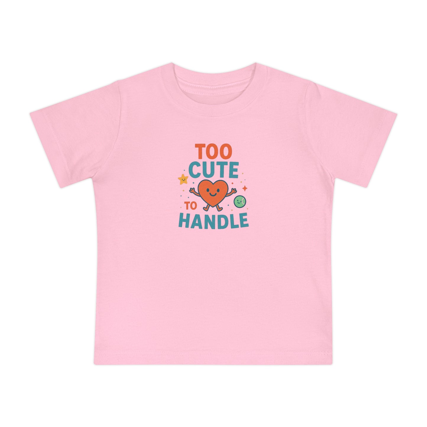 Adorable Baby Tee - "Too Cute to Handle"