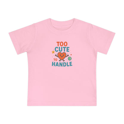 Adorable Baby Tee - "Too Cute to Handle"