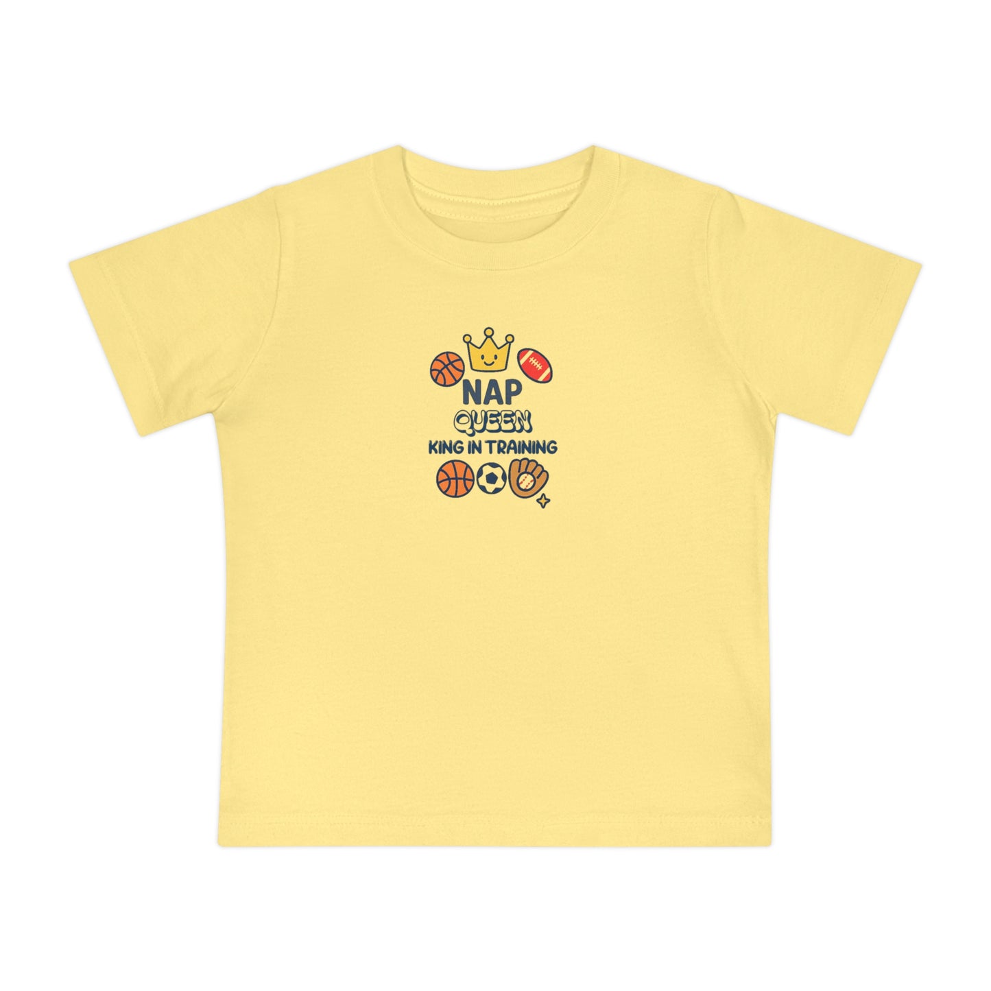 Nap Queen King in Training Baby T-Shirt
