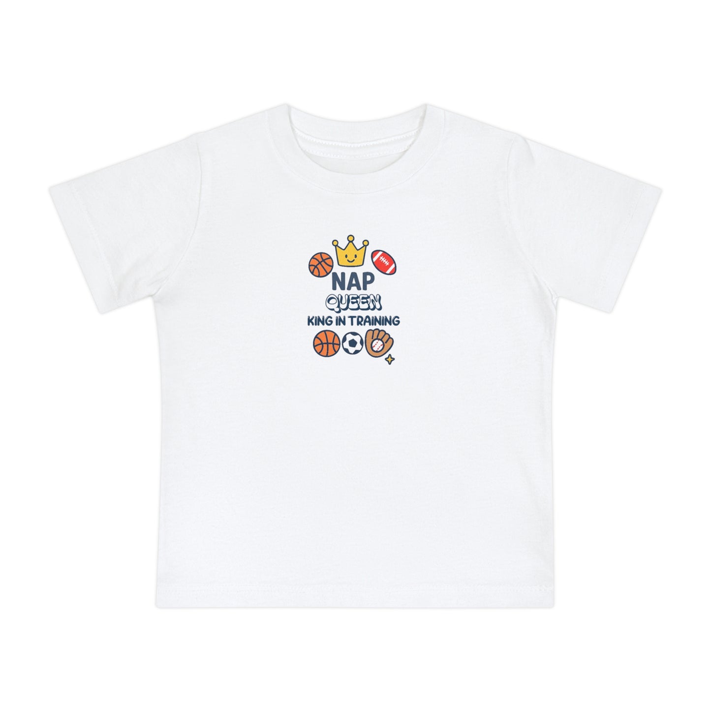 Nap Queen King in Training Baby T-Shirt
