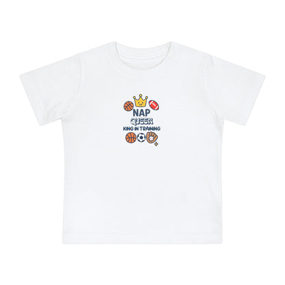 Nap Queen King in Training Baby T-Shirt