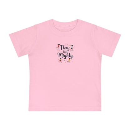 Tiny But Mighty Baby Tee, Cute Infant Shirt